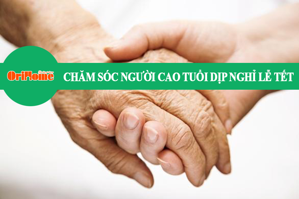 cham-soc-nguoi-gia-dip-le-tet